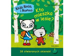 Kicia Kocia i Nunuś Kto mieszka w lesie